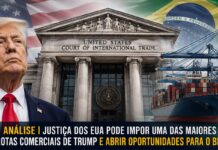 ANÁLISE | Justiça dos EUA pode impor uma das maiores derrotas comerciais de Trump e abrir oportunidades para o Brasil